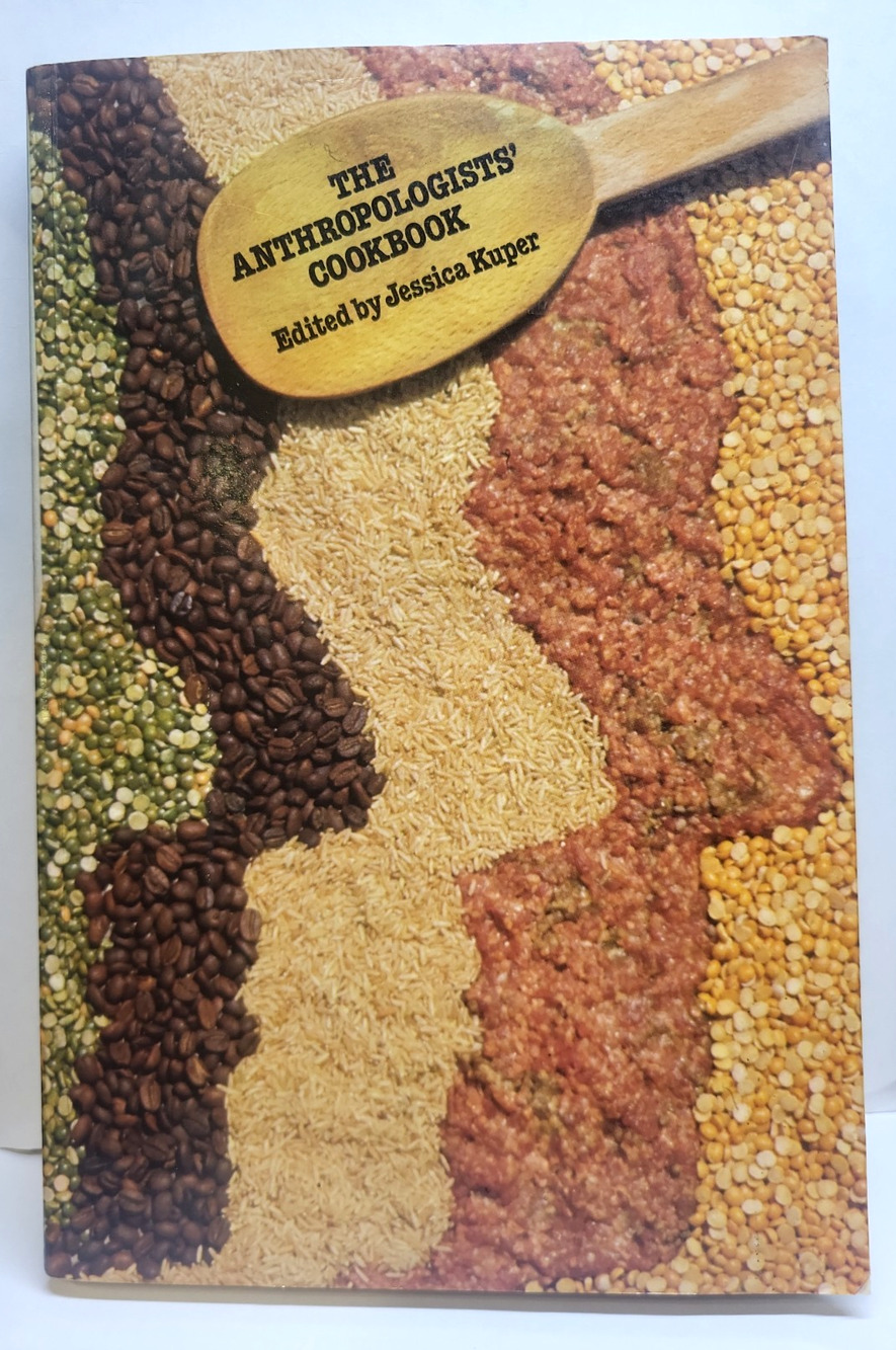 The Anthropologists' cookbook Collection of interesting recipes softbound